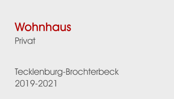 WohnhausPrivat  Tecklenburg-Brochterbeck 2019-2021