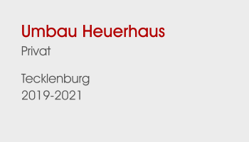 Umbau HeuerhausPrivat Tecklenburg 2019-2021